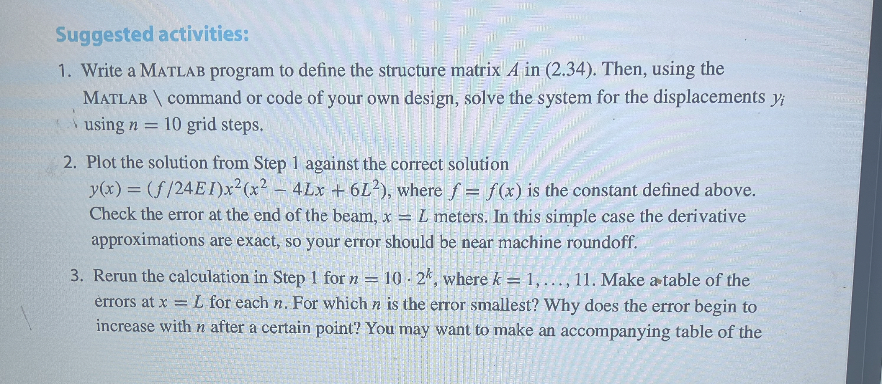 Suggested activities: Write a Matlab program to