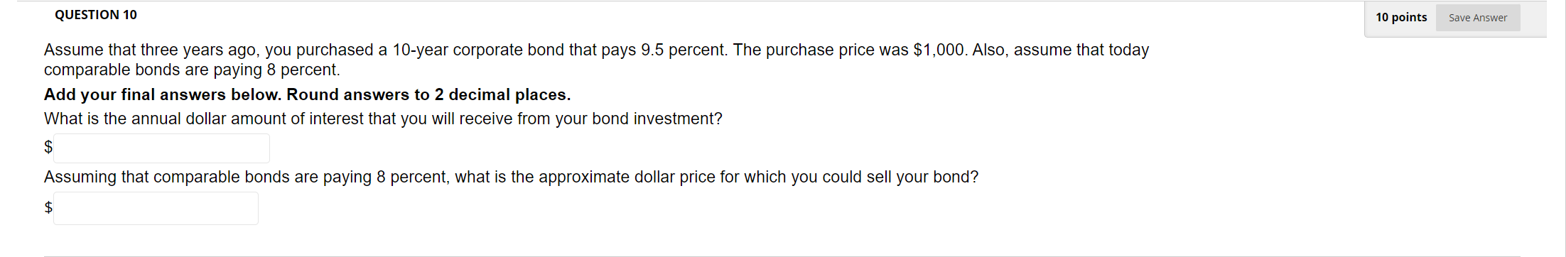 QUESTION 10 10 points SaveAnswer Assume that