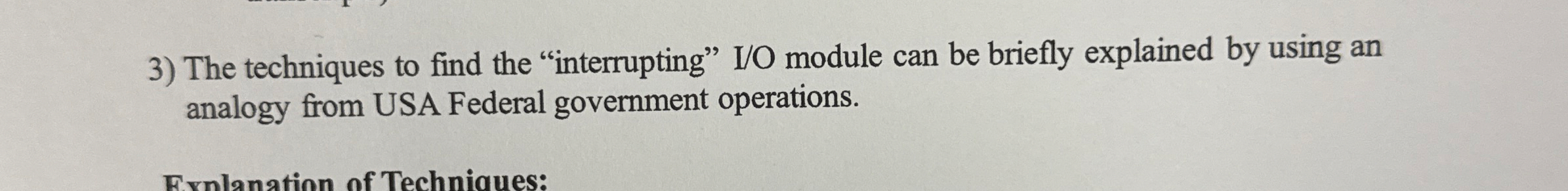 The techniques to find the "interrupting" I / O