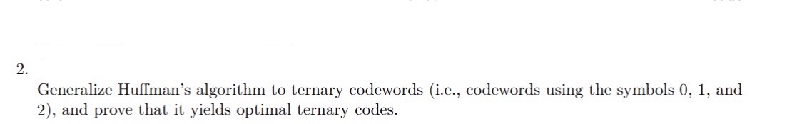 Generalize Huffman's algorithm to ternary
