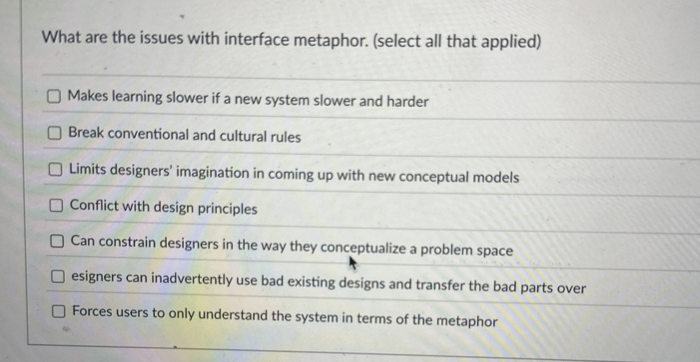 What are the issues with interface metaphor. (