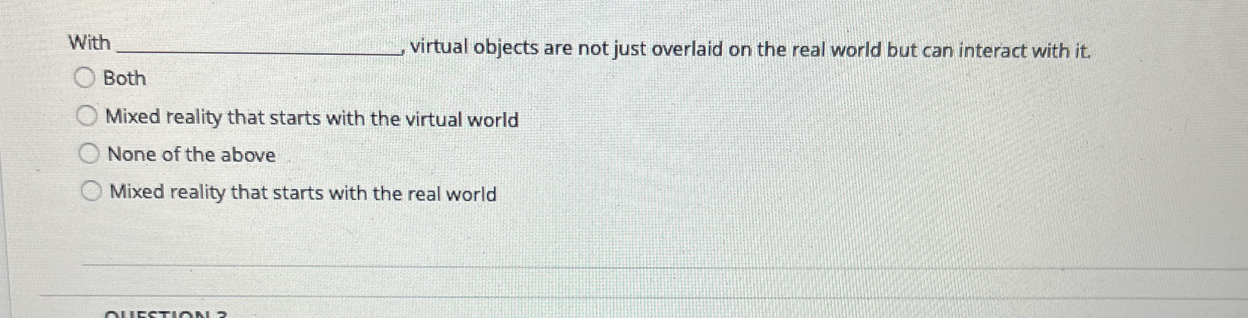 With q , virtual objects are not just overlaid on
