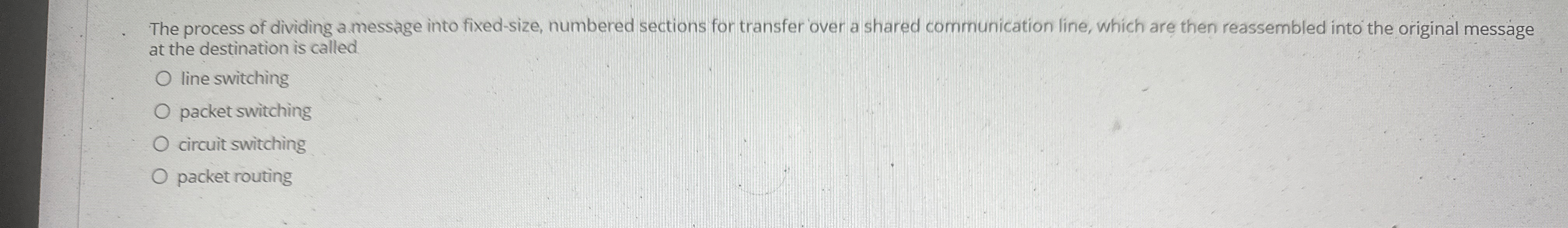 The process of dividing a message into fixed -
