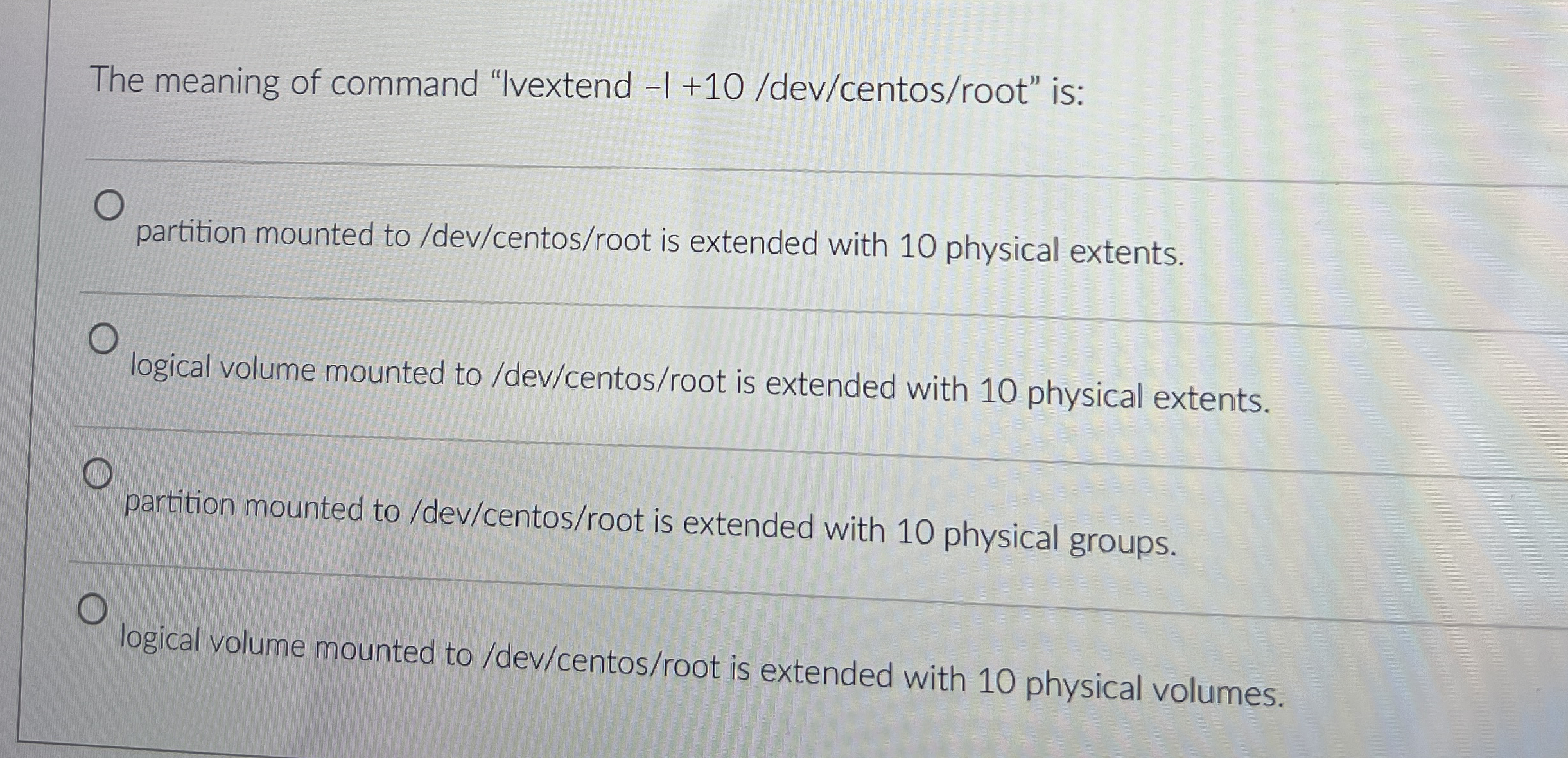 The meaning of command "Ivextend - 1 + 1 0 d e v
