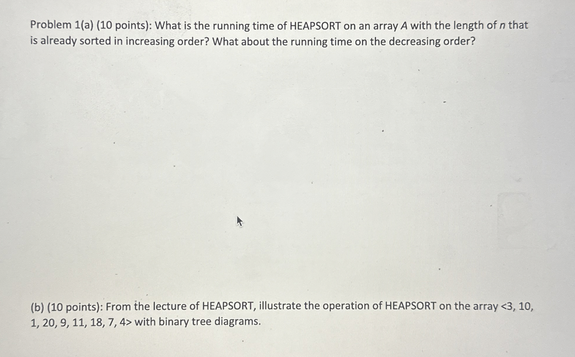 Problem 1 ( a ) ( 1 0 points ) : What is the