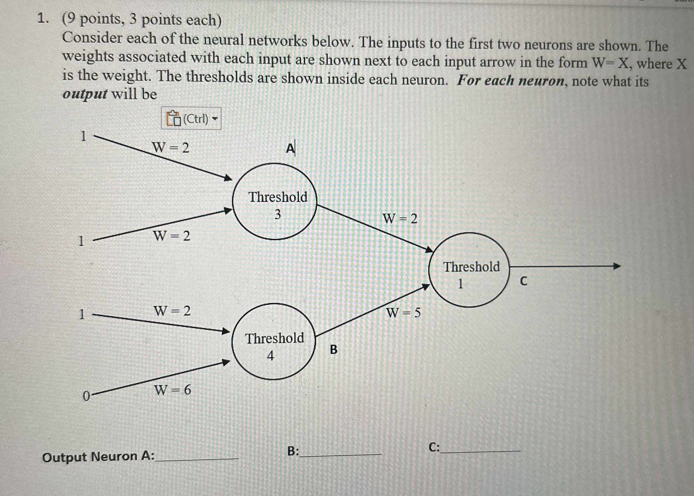 ( 9 points, 3 points each ) Consider each of the