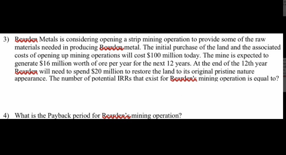 3) W Metals is considering opening a strip mining