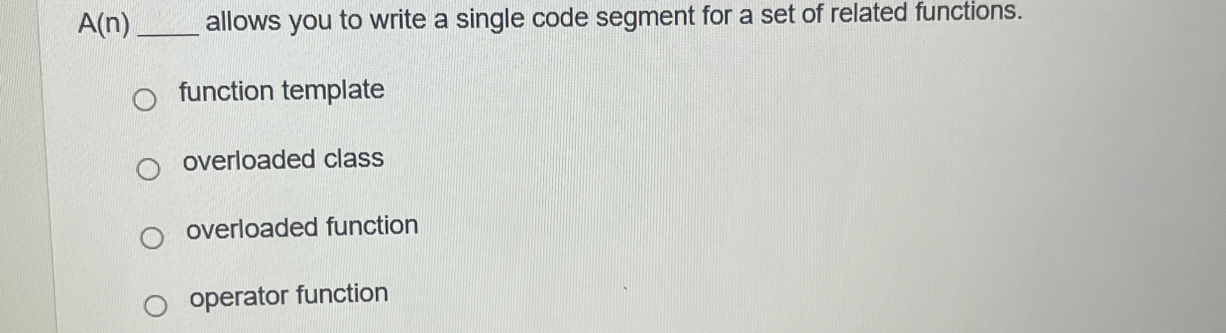 A ( n ) allows you to write a single code segment