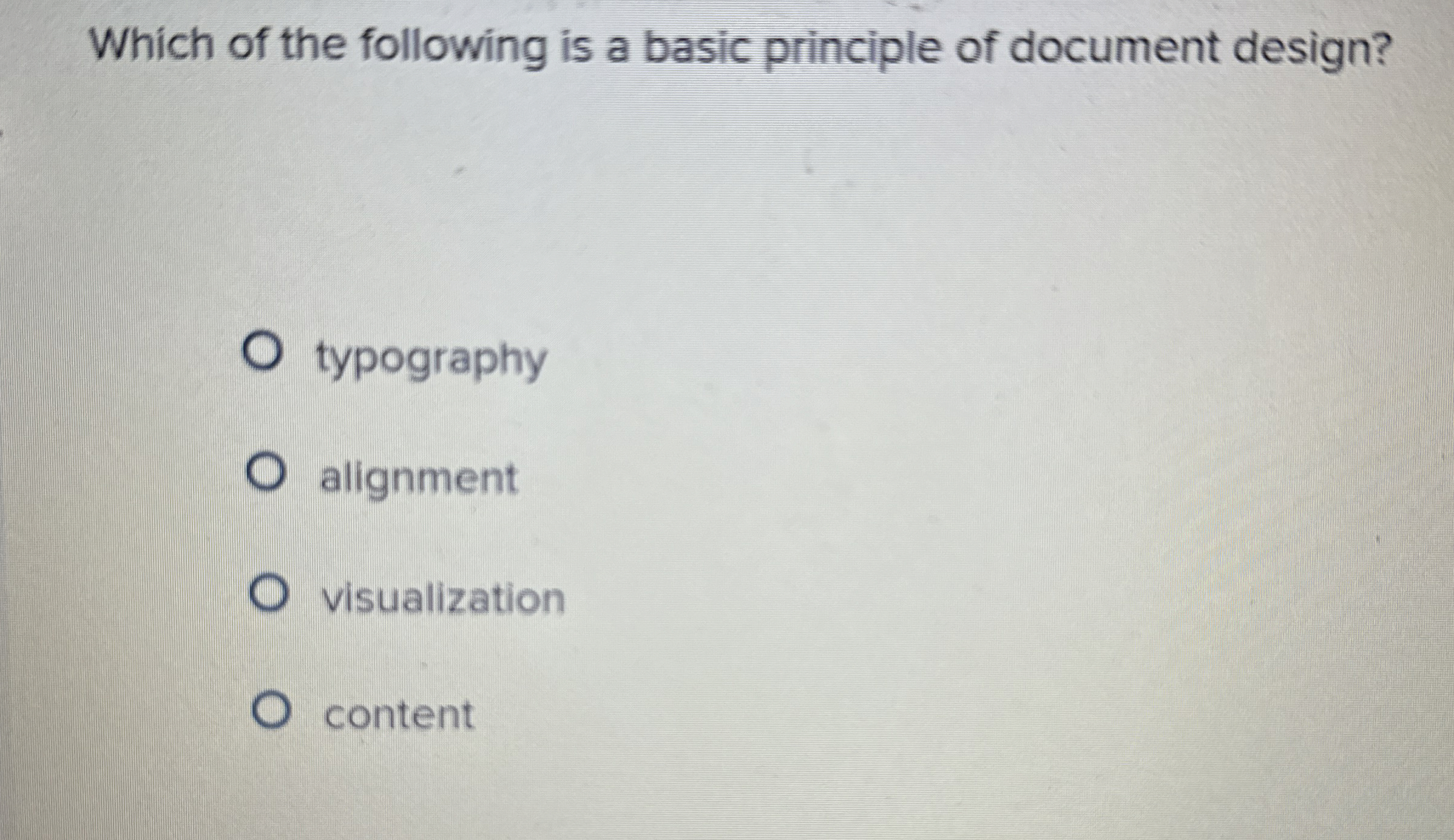 Which of the following is a basic principle of