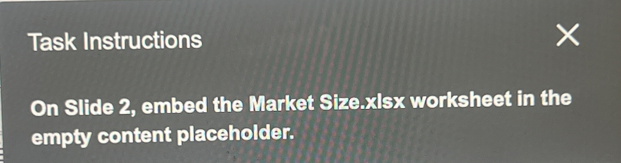 Task Instructions On Slide 2 , embed the Market