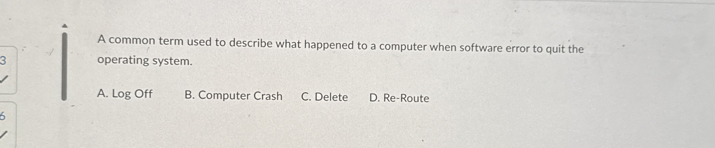 A common term used to describe what happened to a