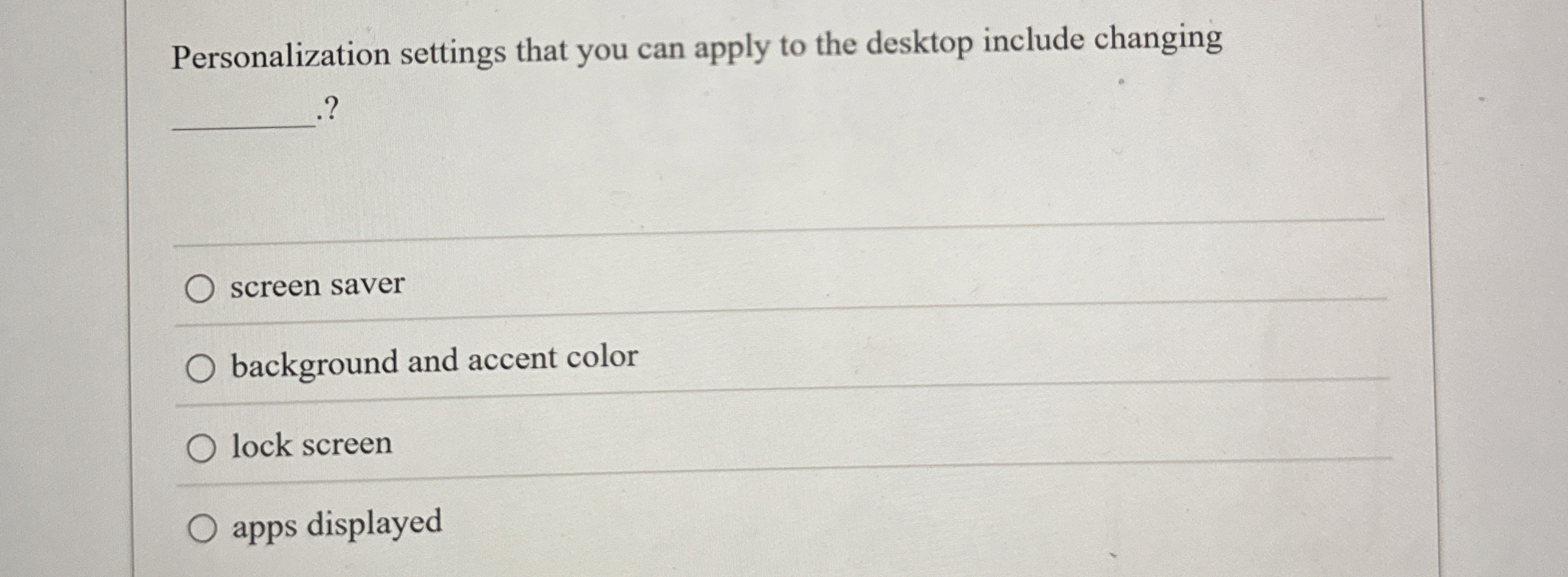 Personalization settings that you can apply to