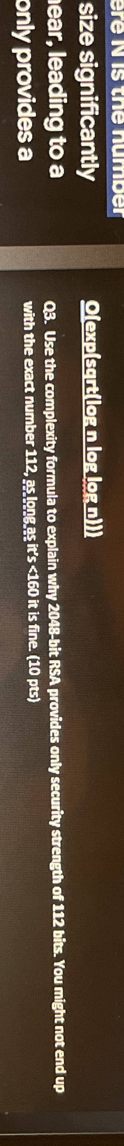 Q 3 . Use the complexity formula to explain why 2