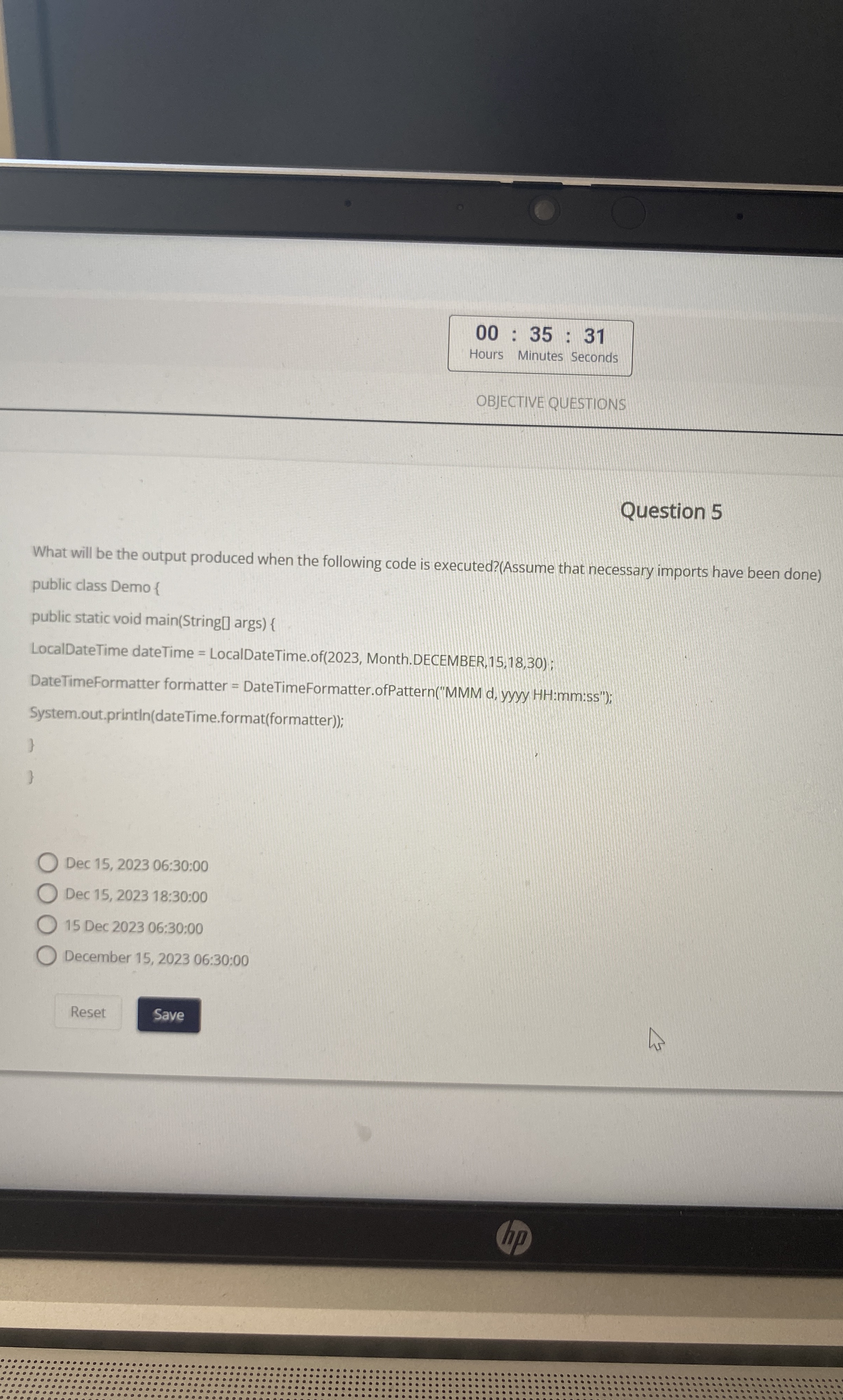 Question 5 What will be the output produced when