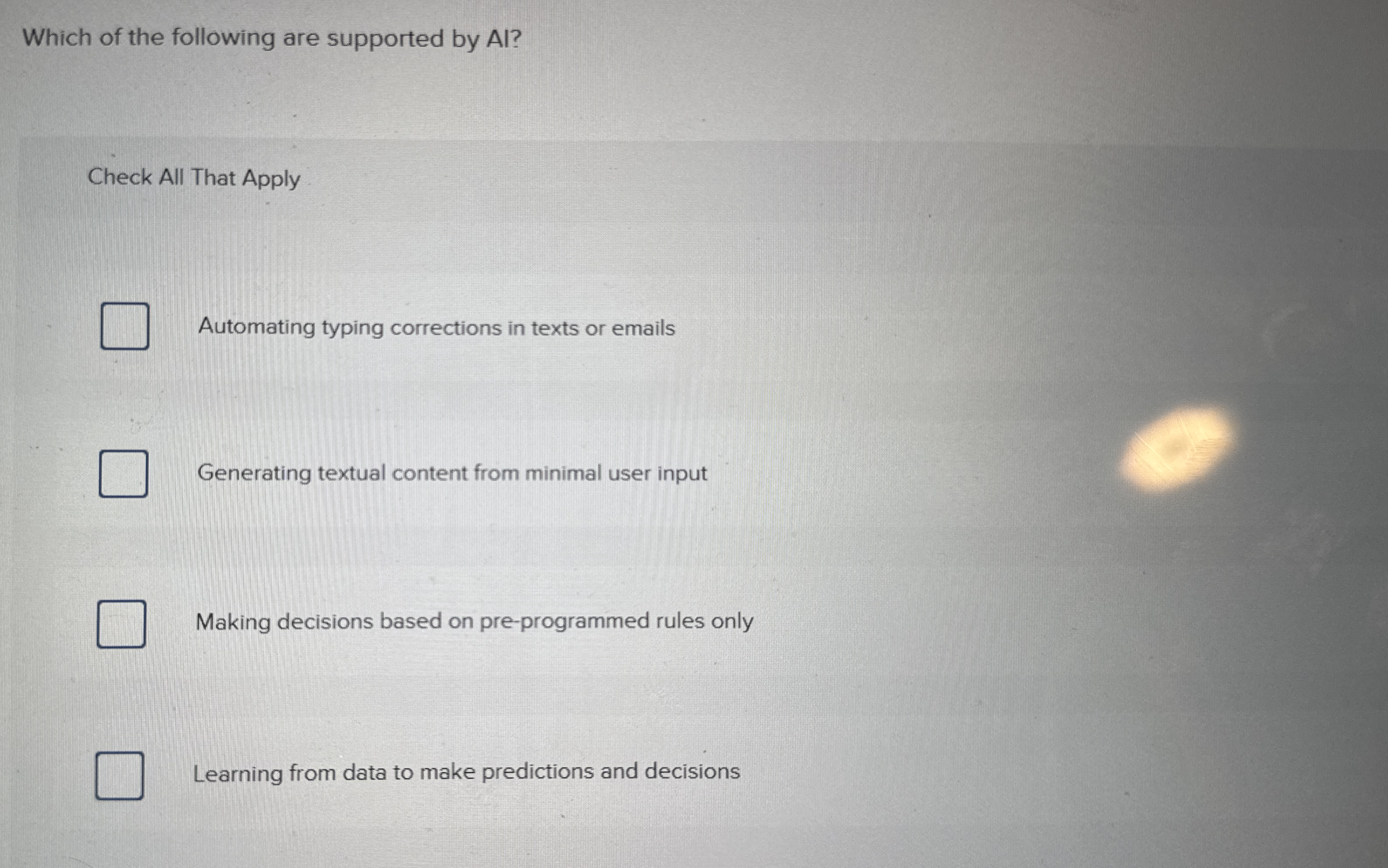 Which of the following are supported by Al ?