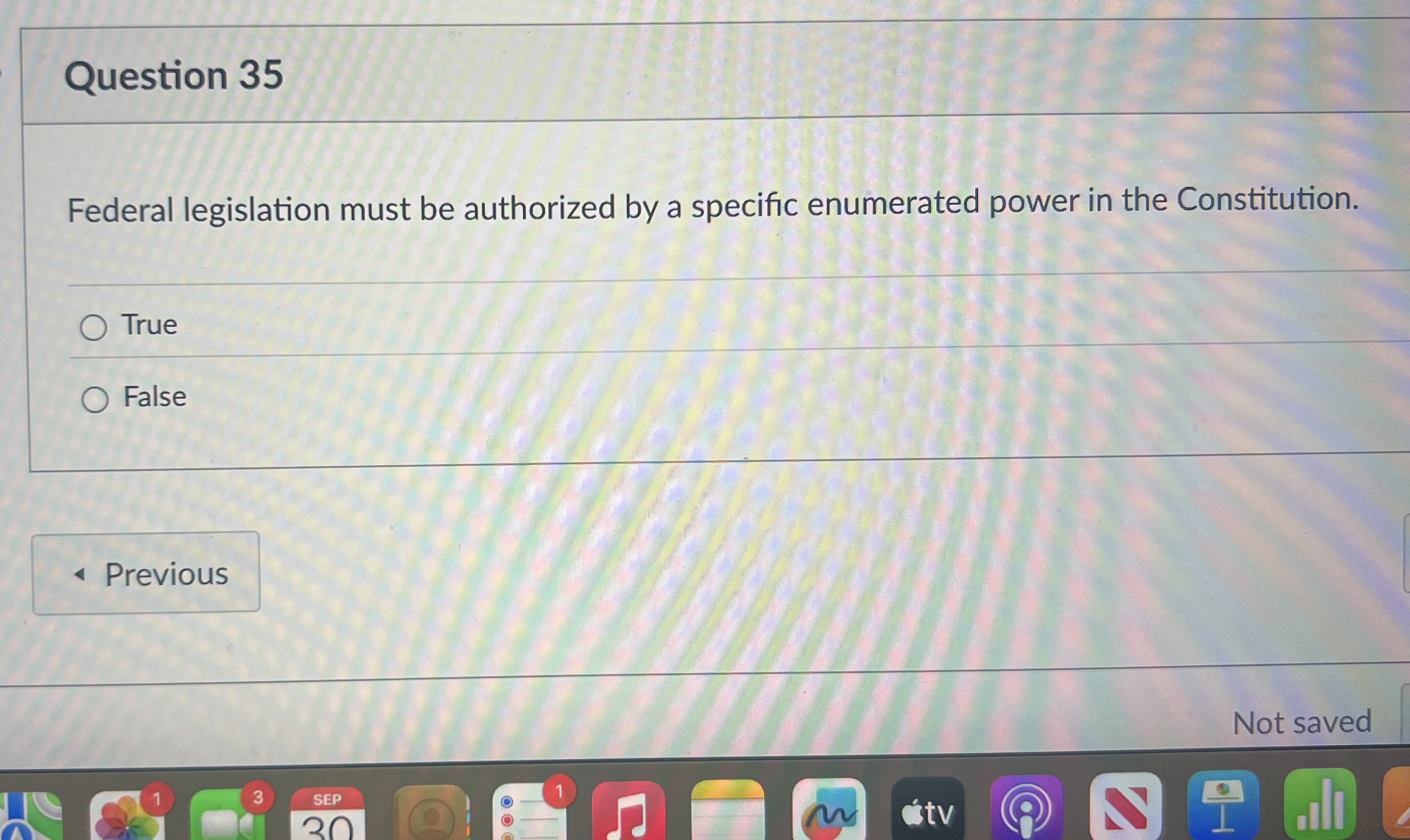Question 3 5 Federal legislation must be