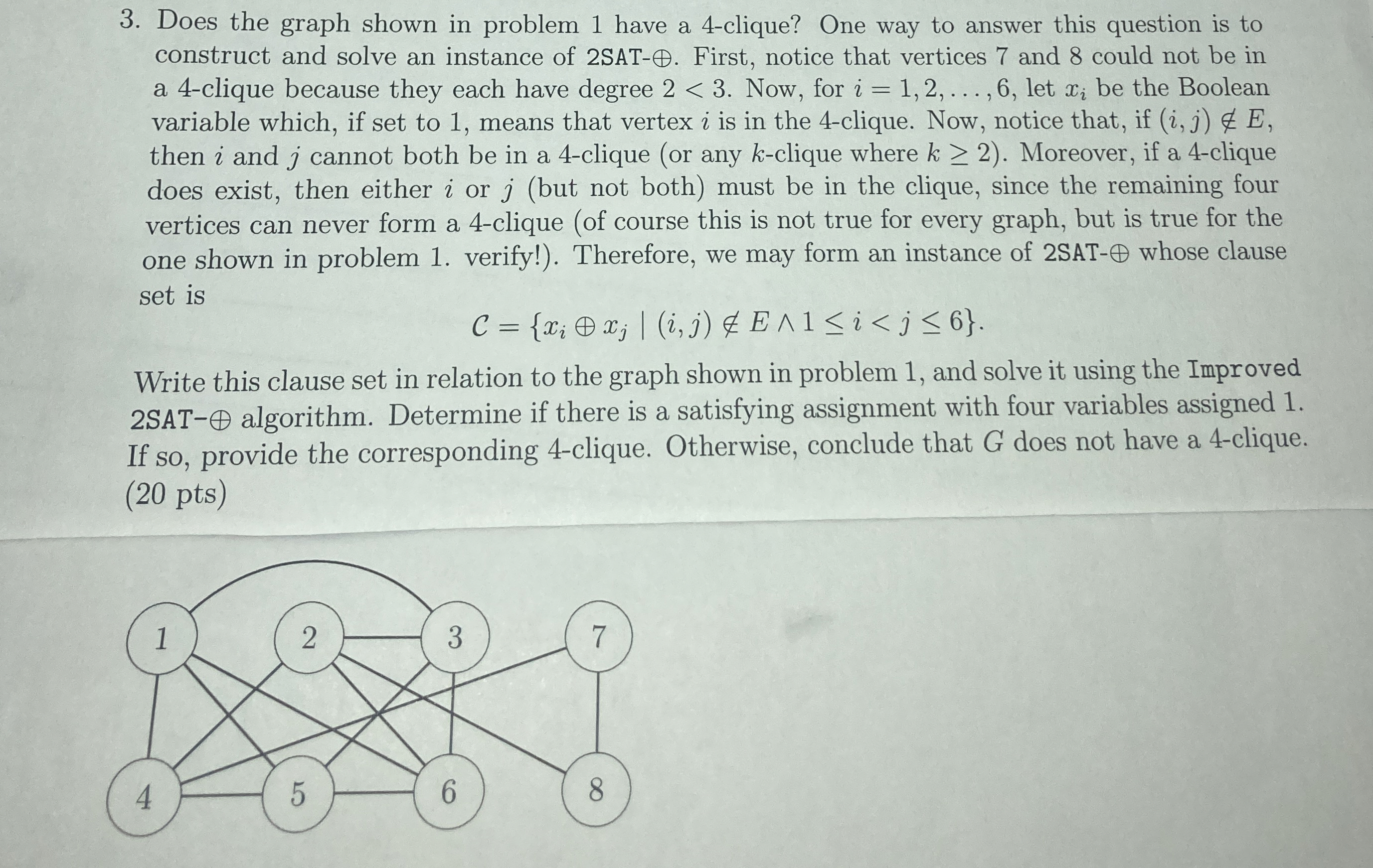 Does the graph shown in problem 1 have a 4 -