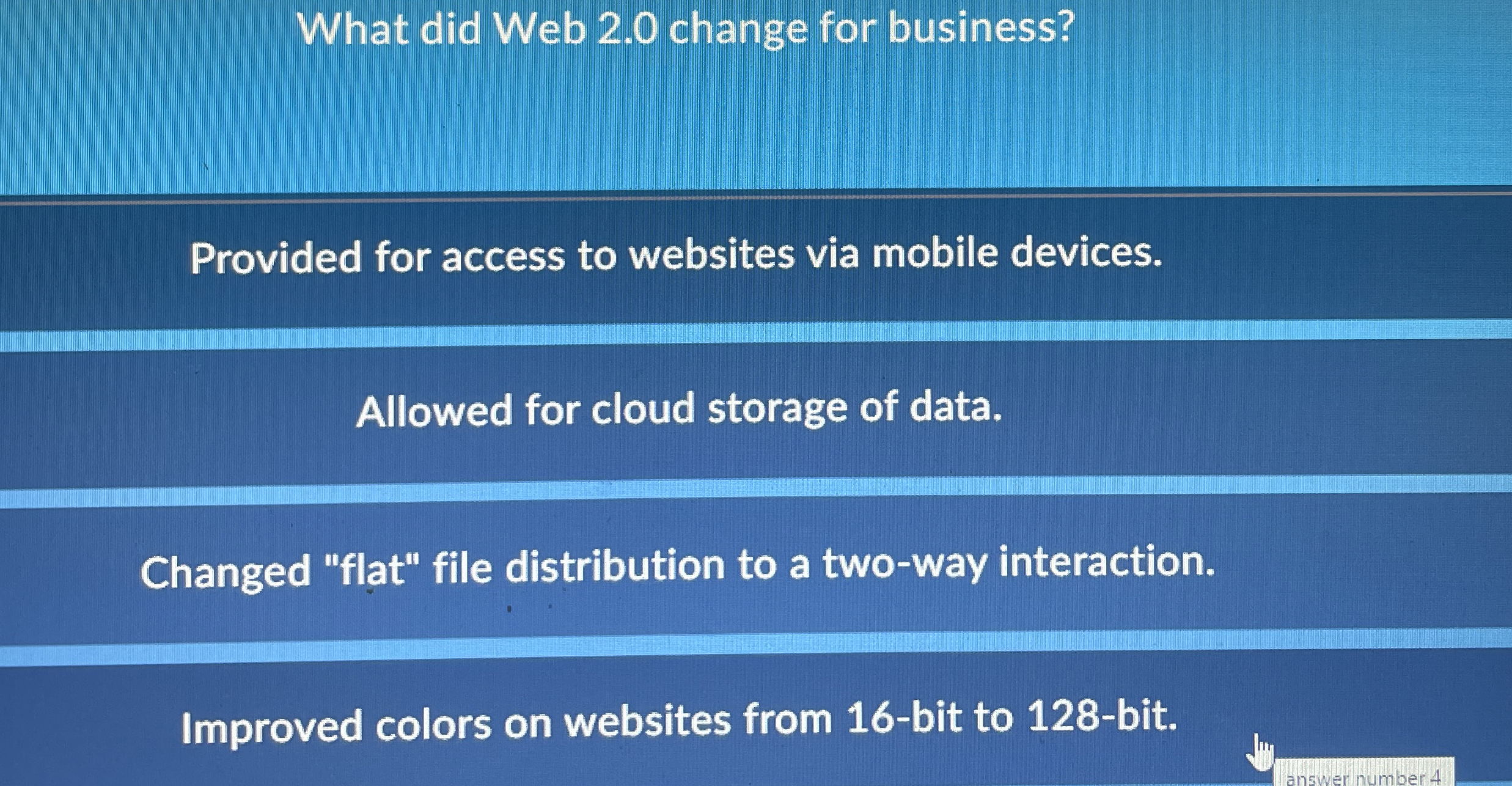 What did Web 2 . 0 change for business? Provided