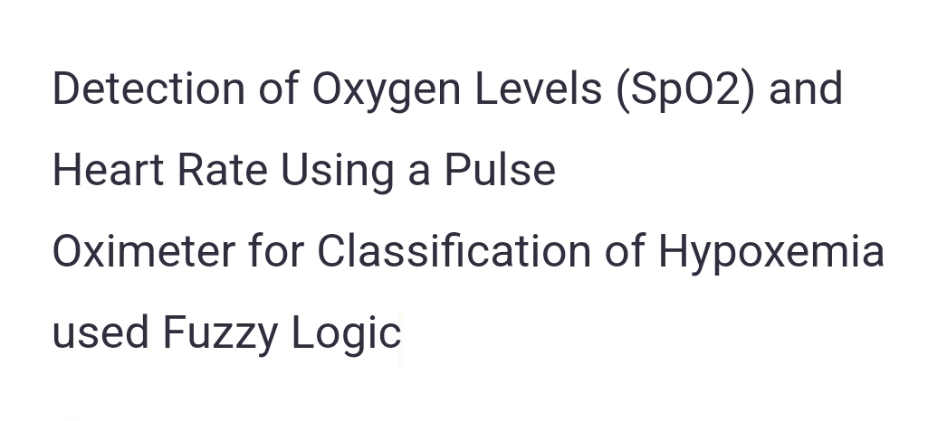 Detection of Oxygen Levels ( SpO 2 ) and Heart