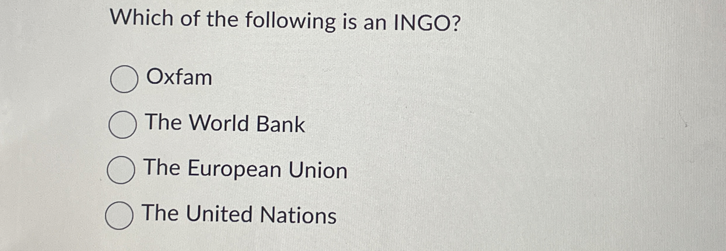 Which of the following is an INGO? Oxfam The