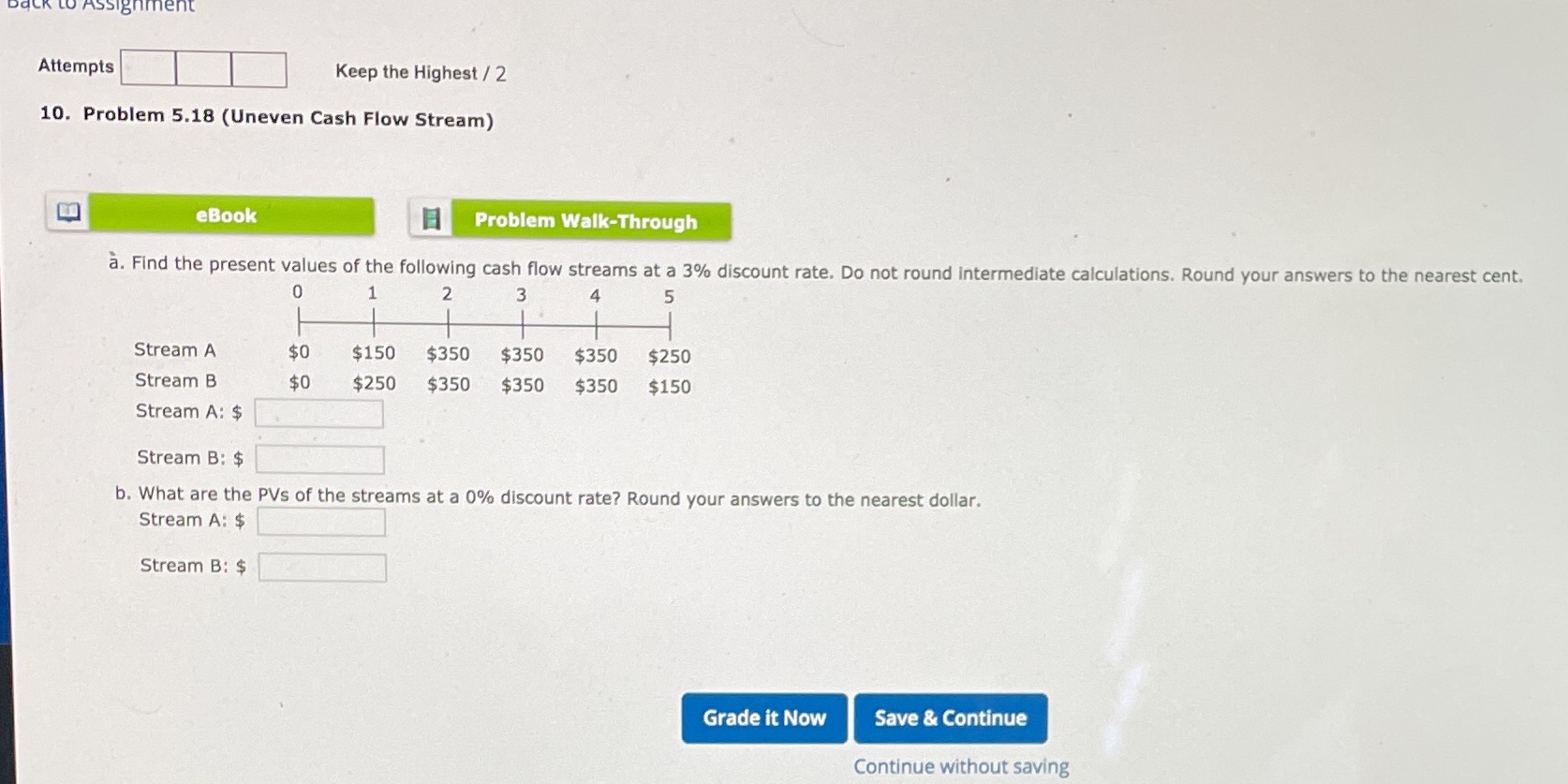 Please help me out. Thanks Assignment Attempts