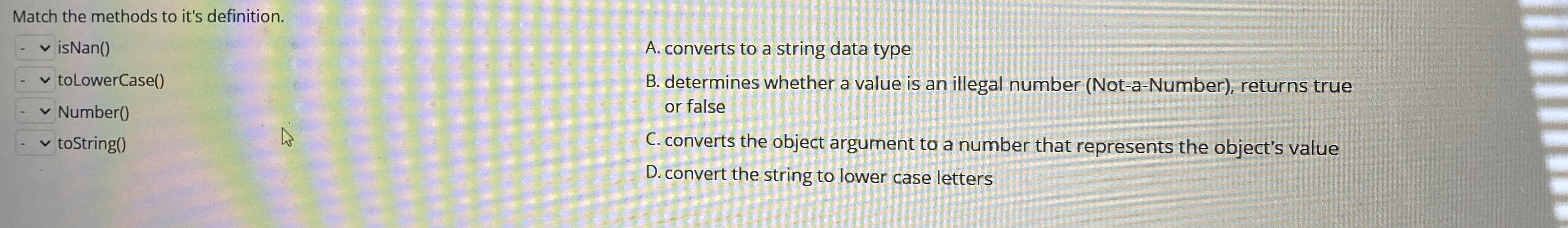 Match the methods to it's definition. isNan ( )