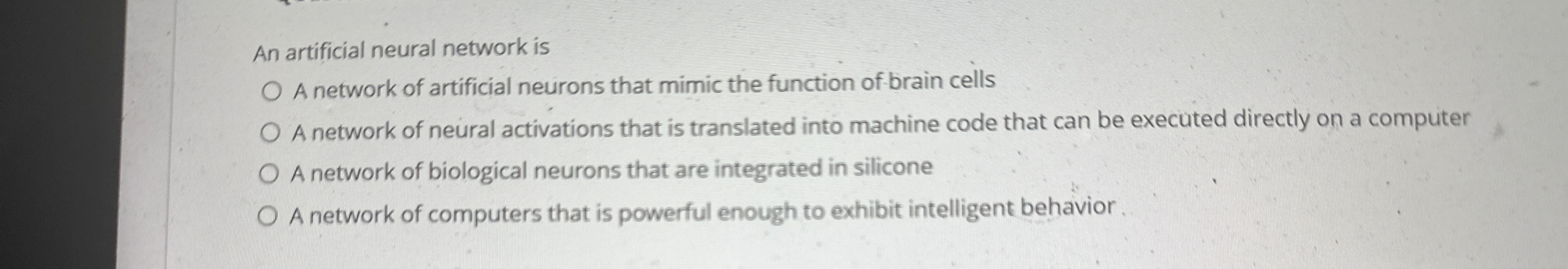 An artificial neural network is A network of