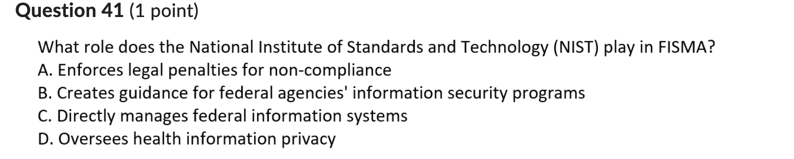 Question 4 1 ( 1 point ) What role does the