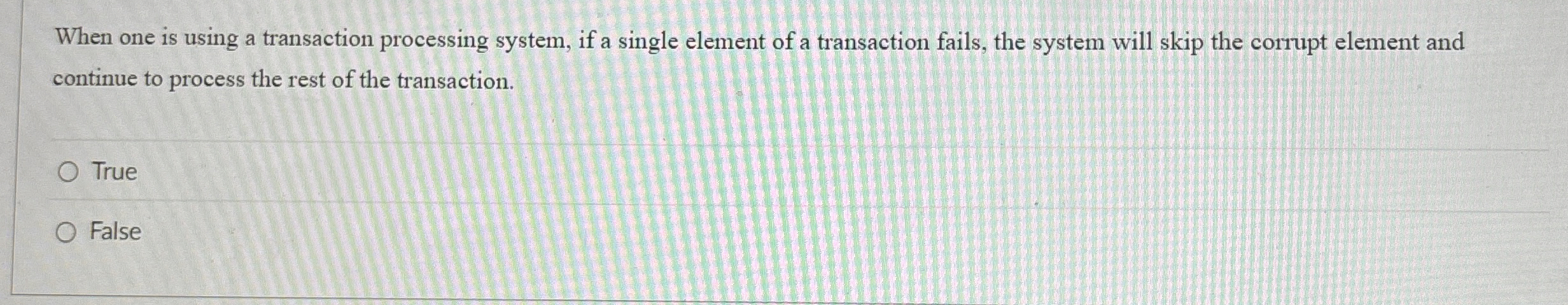 When one is using a transaction processing
