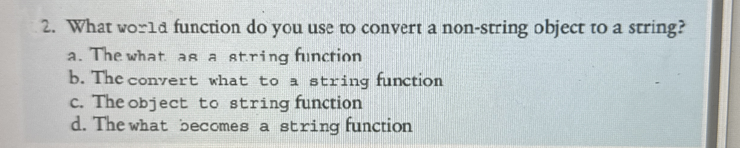 What wo = ld function do you use to convert a non