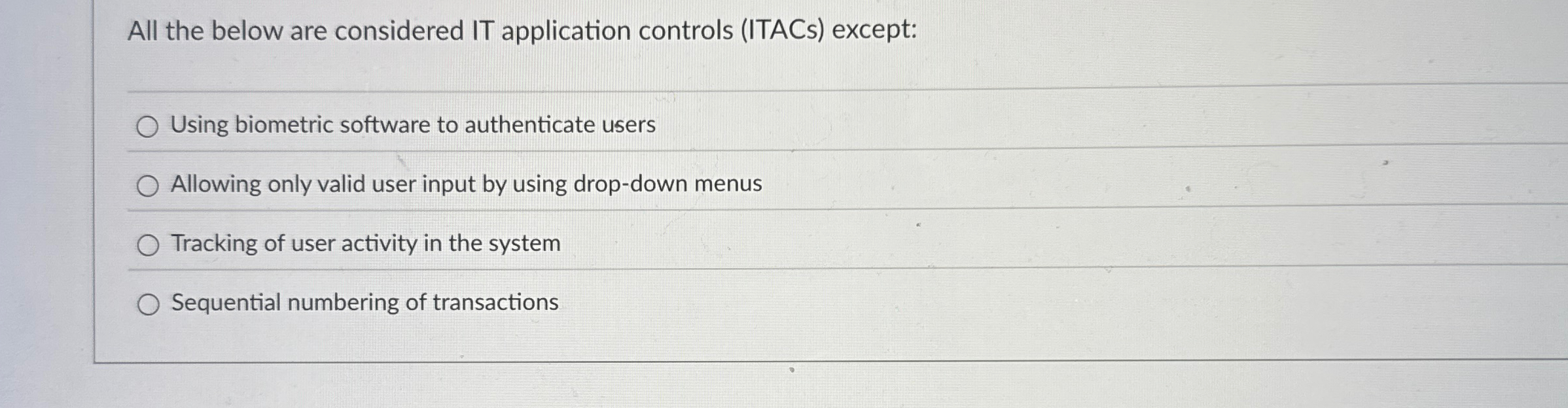 All the below are considered IT application