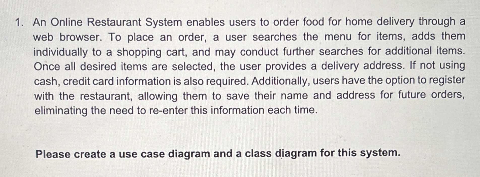 An Online Restaurant System enables users to