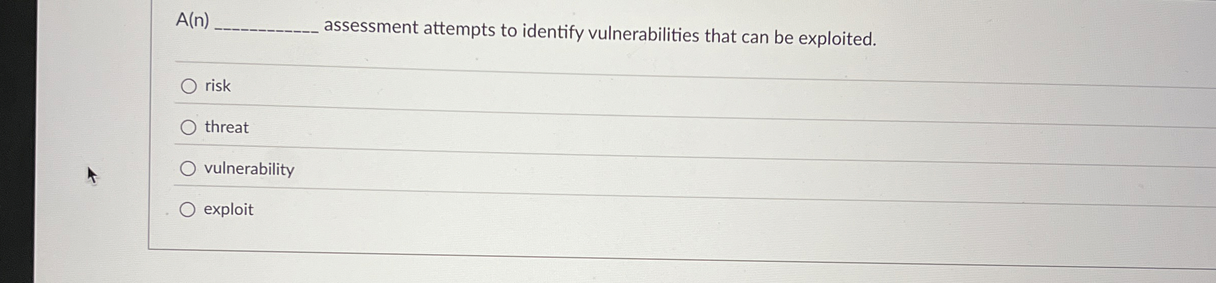A ( n ) assessment attempts to identify