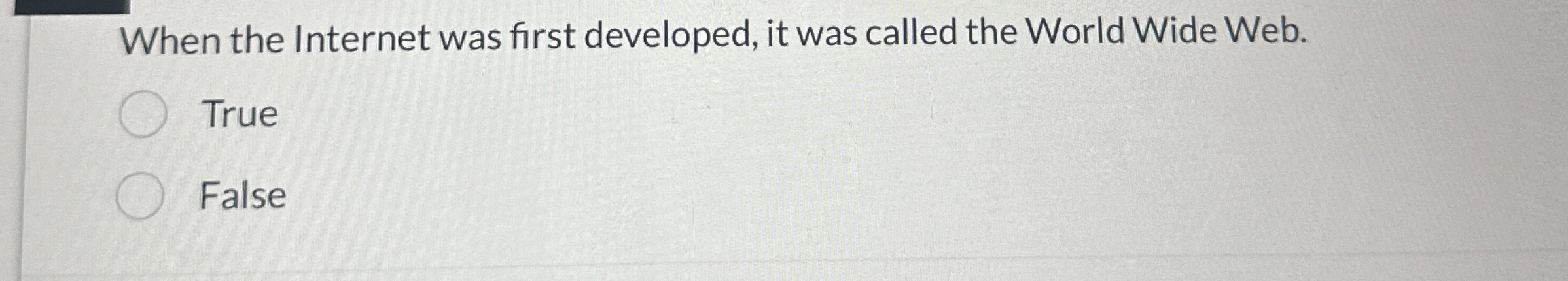 When the Internet was first developed, it was