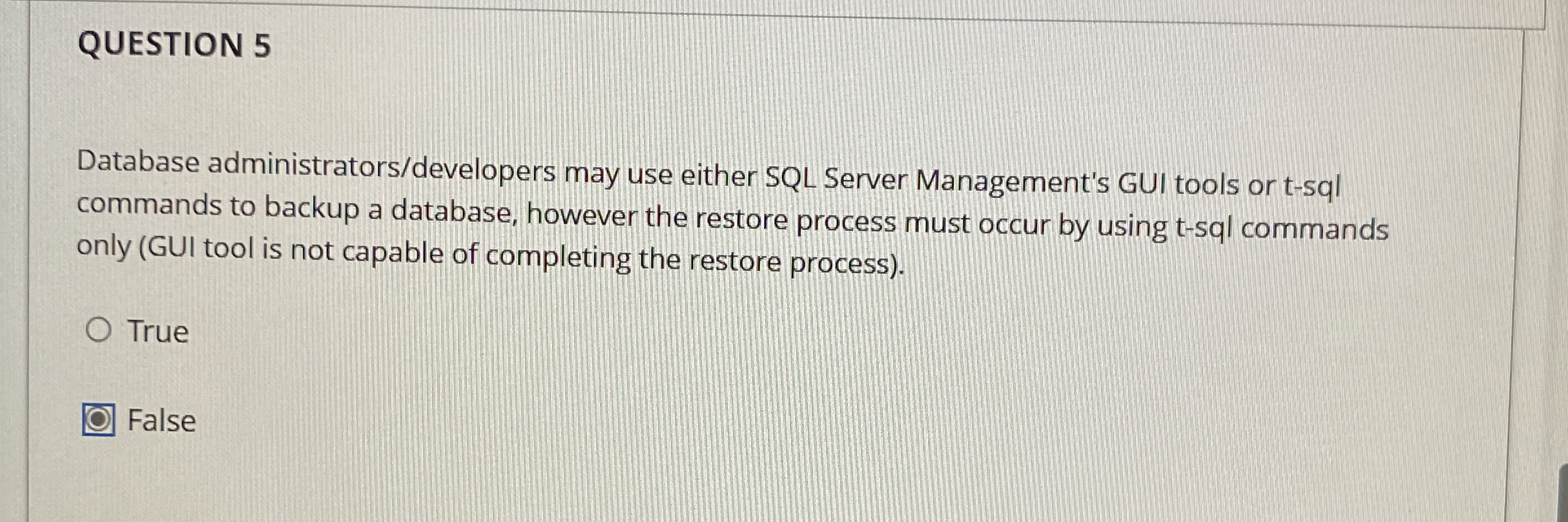 QUESTION 5 Database administrators / developers
