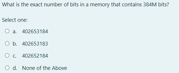 What is the exact number of bits in a memory that