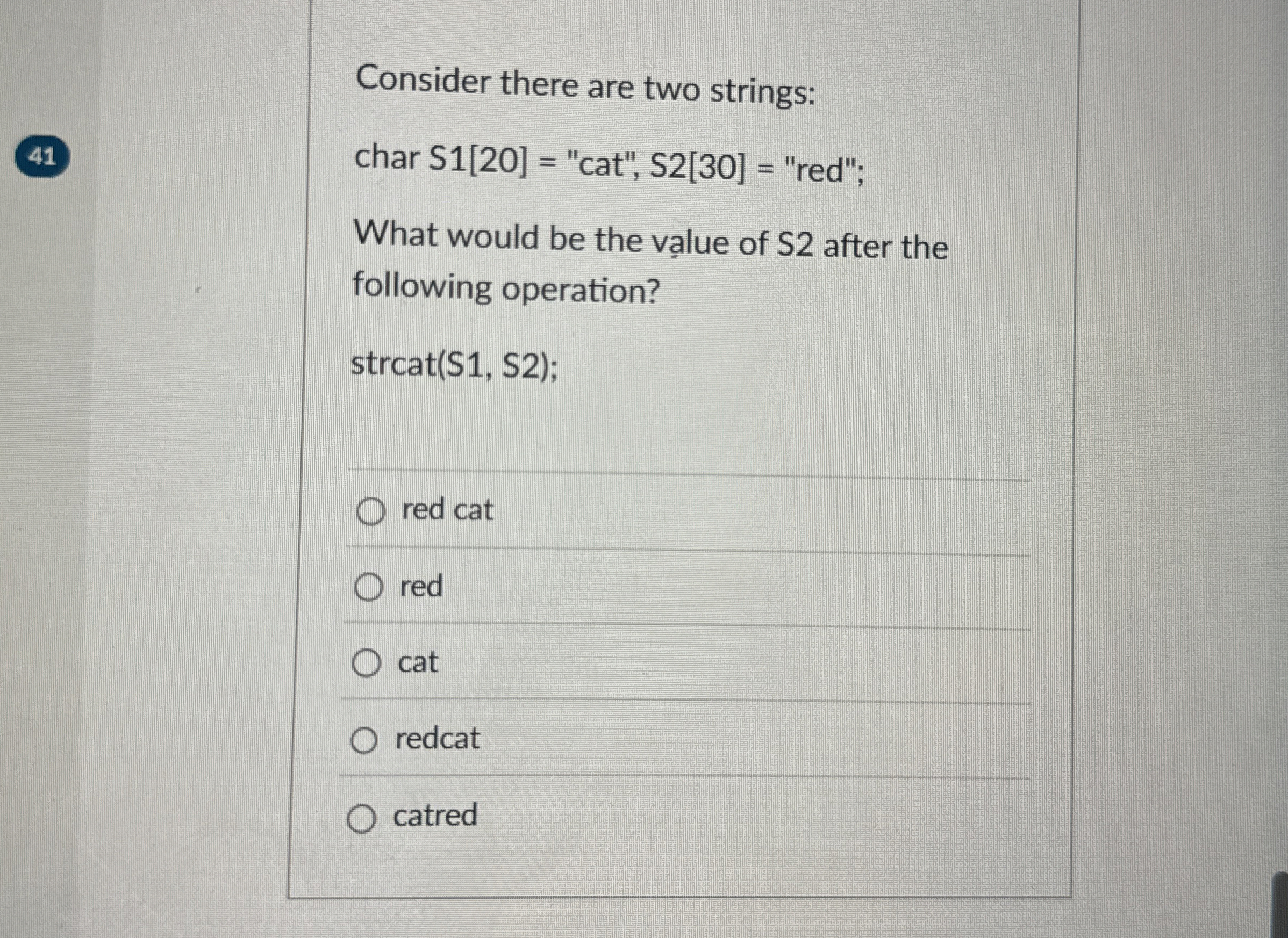Consider there are two strings: char S 1 [ 2 0 ]