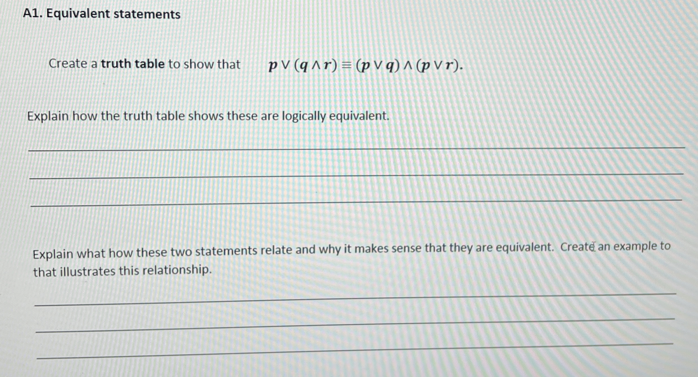 A 1 . Equivalent statements Create a truth table