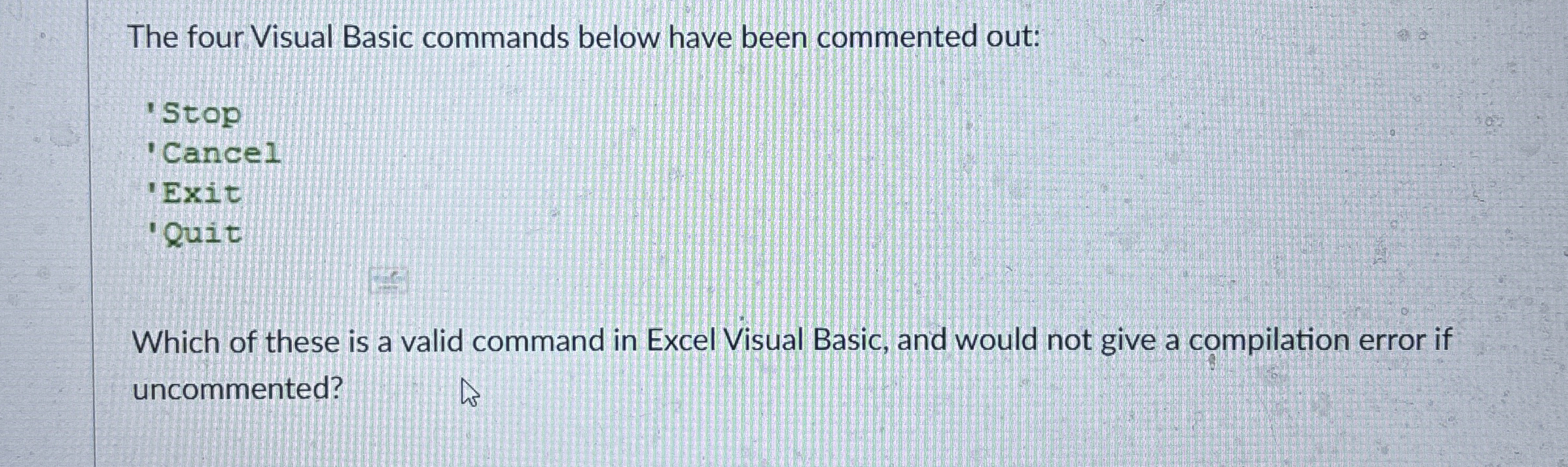 The four Visual Basic commands below have been