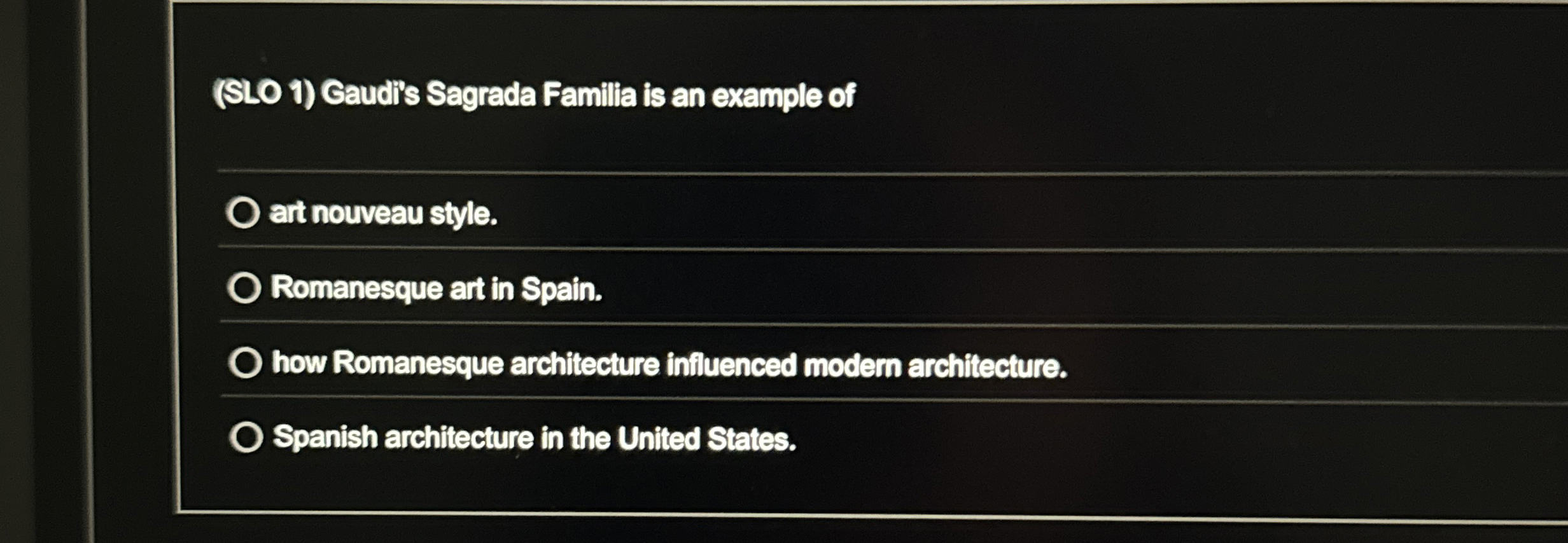 ( SLO 1 ) Gaudl's Sagrada Familia is an example