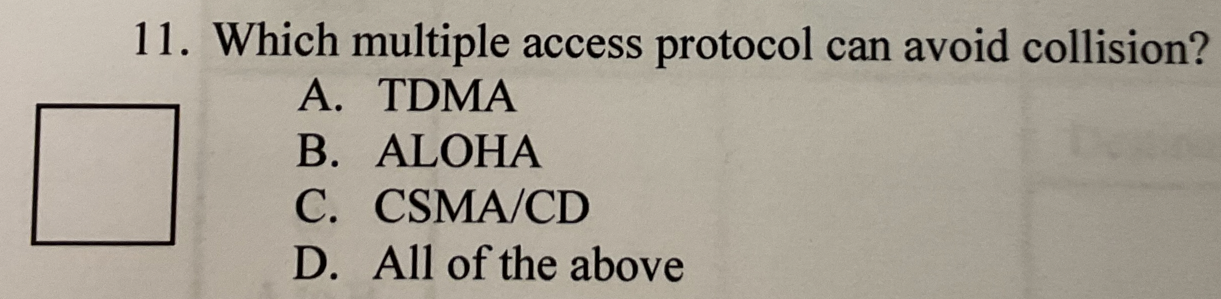 Which multiple access protocol can avoid
