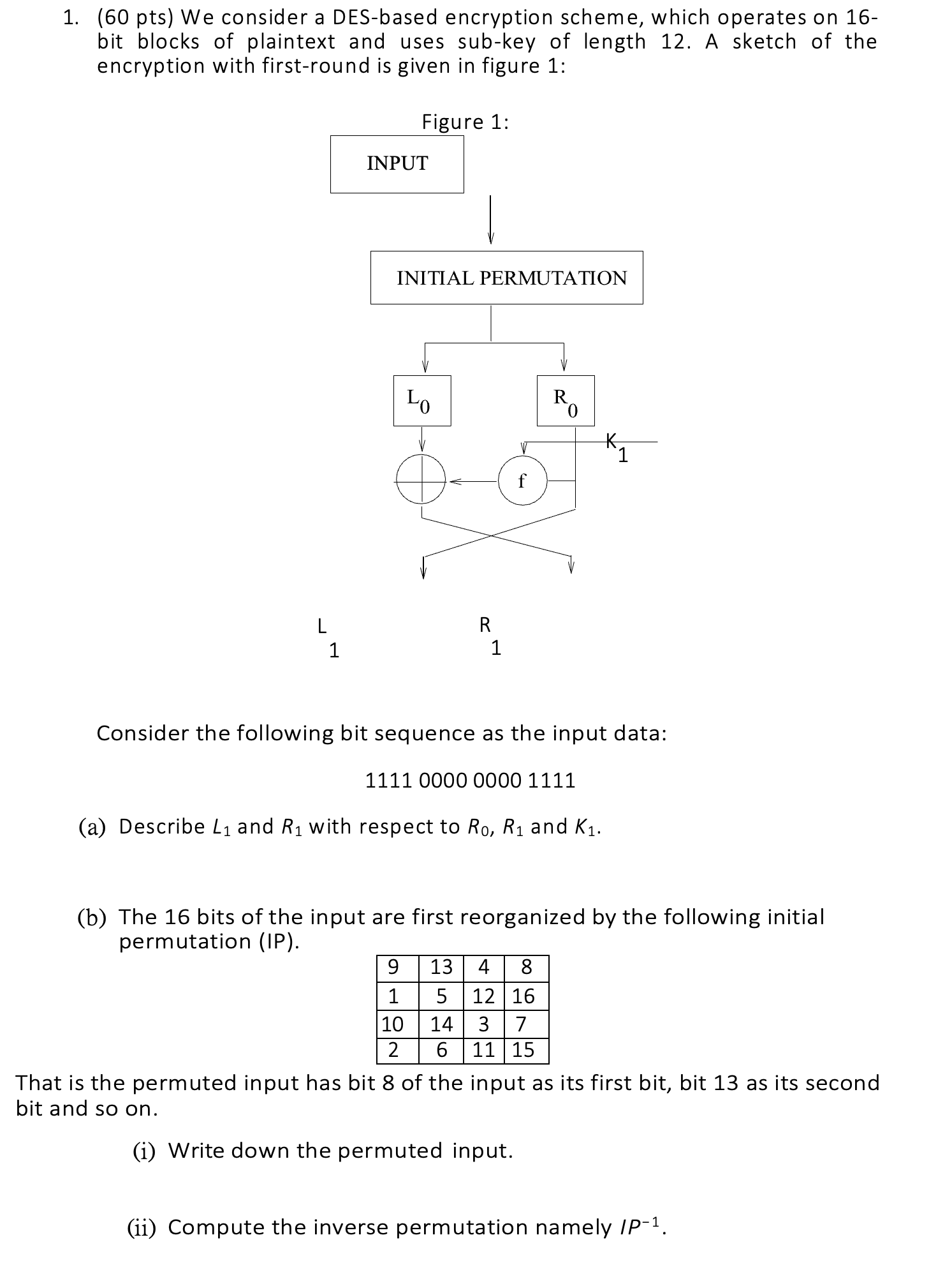 ( 6 0 pts ) We consider a DES - based encryption
