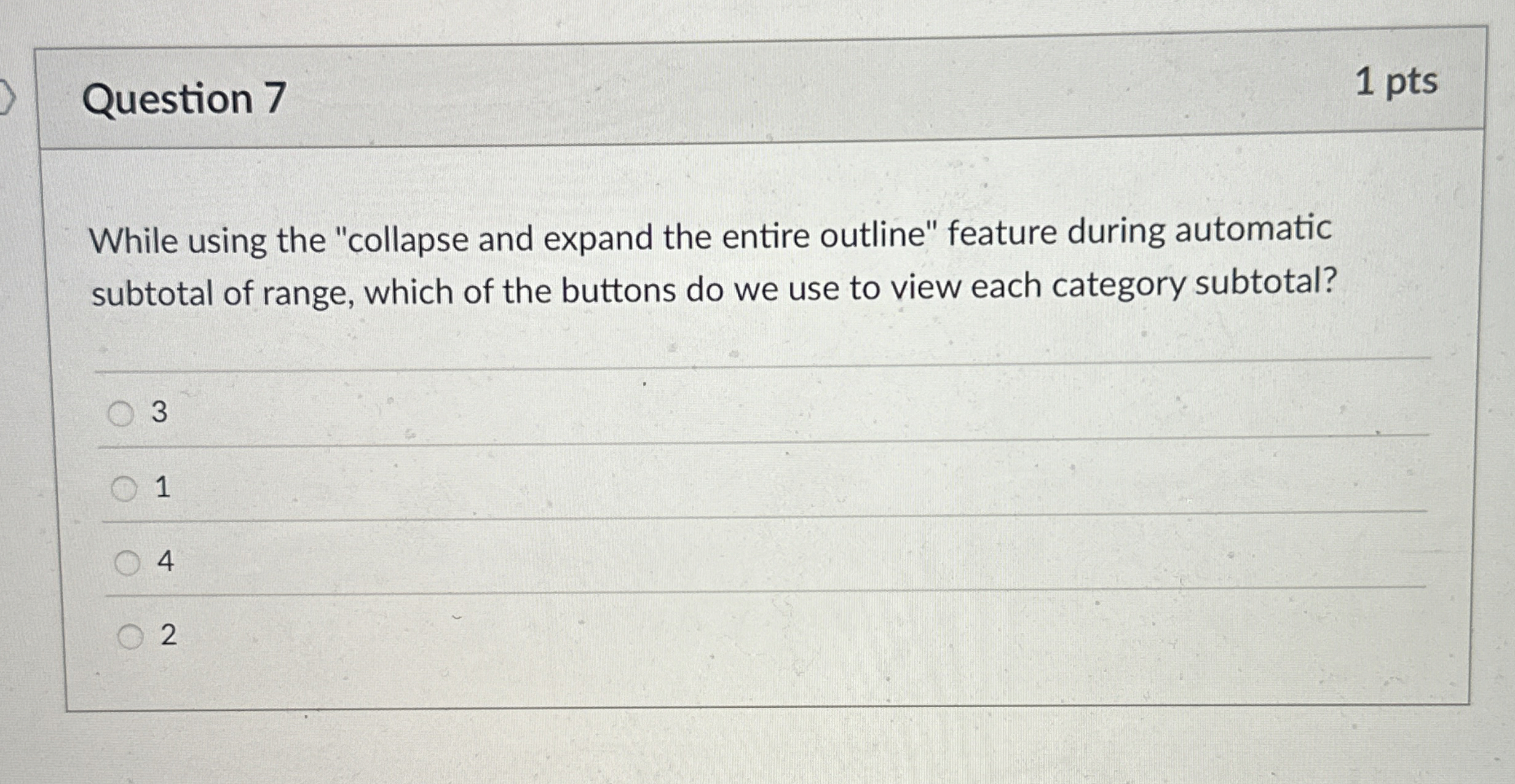 Question 7 While using the "collapse and expand