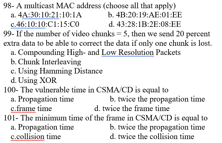 9 8 - A multicast MAC address ( choose all that
