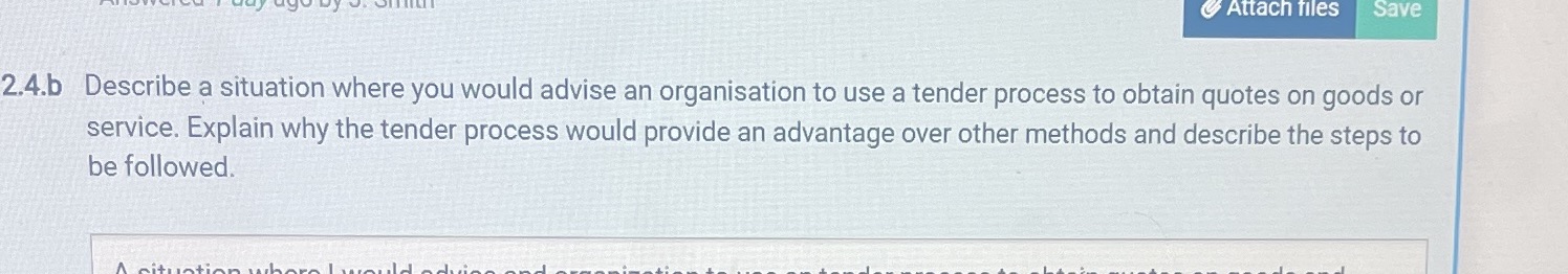 Attach files Save 2.4.b Describe a situation
