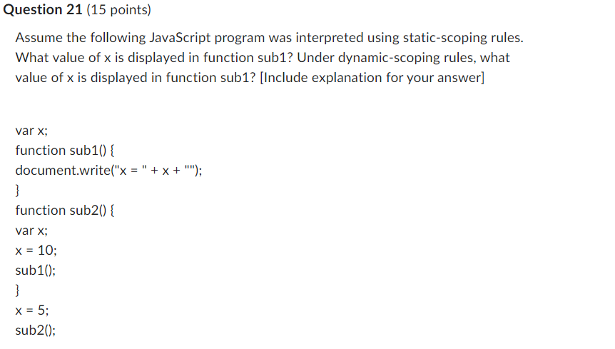 Question 2 1 ( 1 5 points ) Assume the following