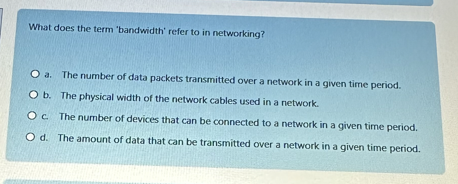 What does the term 'bandwidth' refer to in