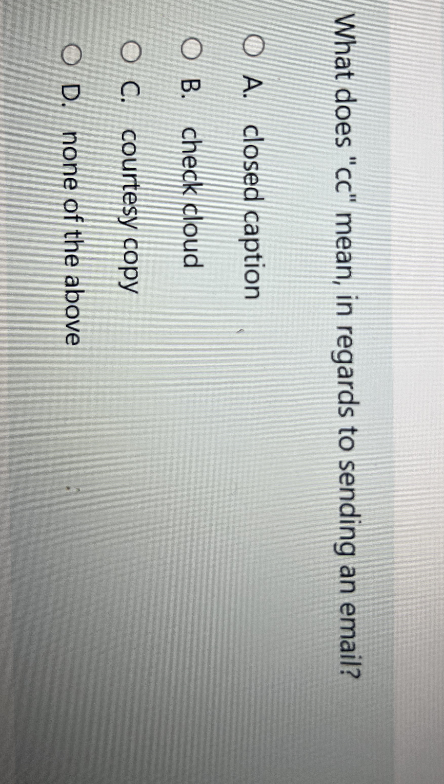 What does " cc " mean, in regards to sending an