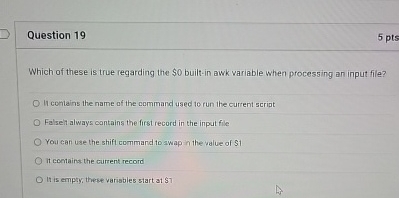 Question 1 9 Which of these is true regarding the