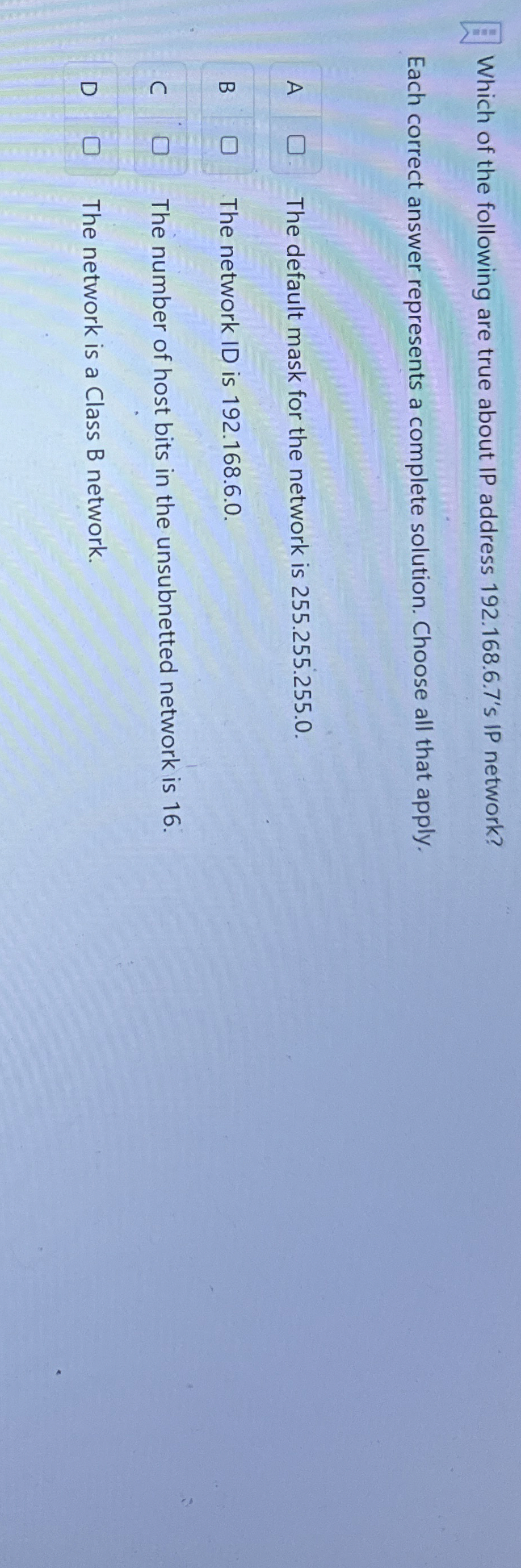 Which of the following are true about IP address